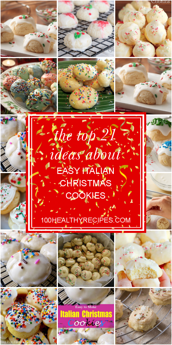 The top 21 Ideas About Easy Italian Christmas Cookies – Best Diet and